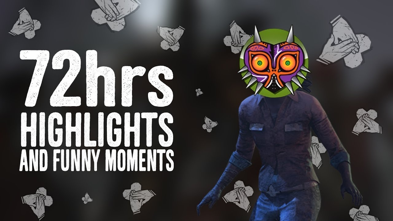 72hrs Dead by Daylight Highlights Montage #1