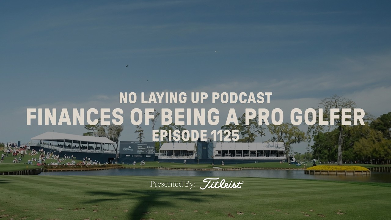 Finances of Being a Pro Golfer | NLU Pod, Ep 1125