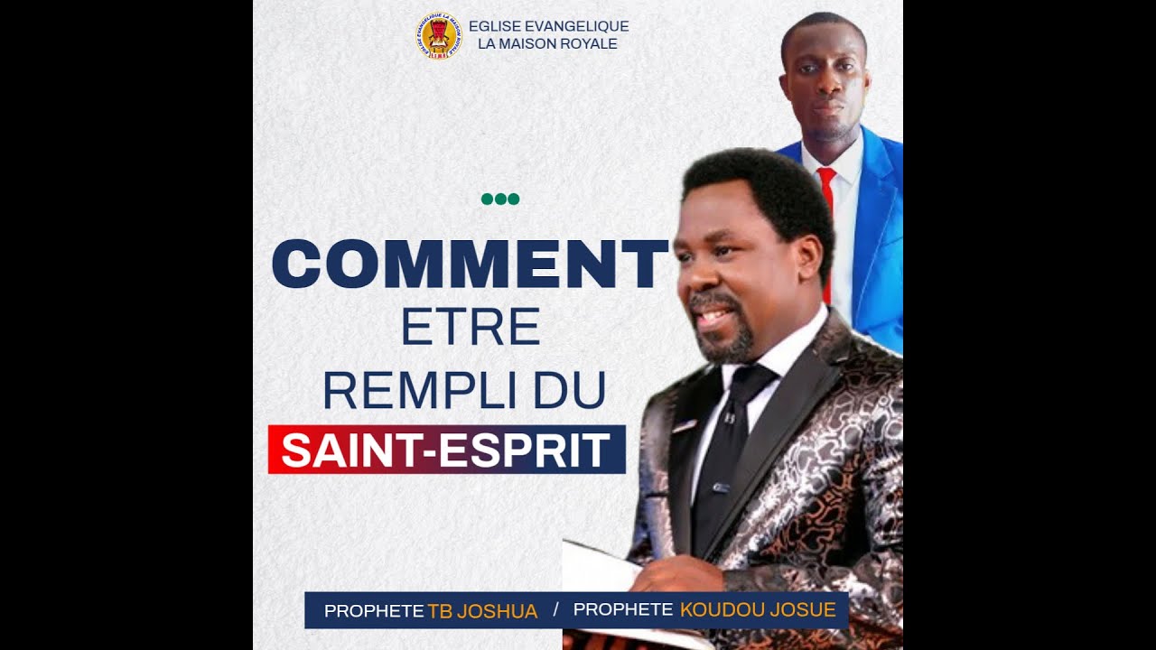 🔴 COMMENT ETRE REMPLI DU SAINT-ESPRIT