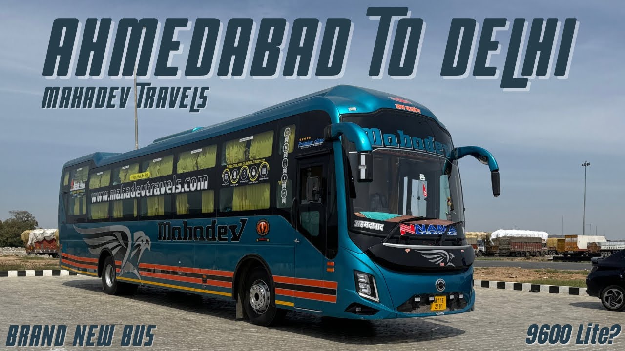 Ahmedabad to Delhi in Luxurious Bus I महादेव ट्रेवल्स की सबसे लग्जरी बस I अहमदाबाद-दिल्ली I