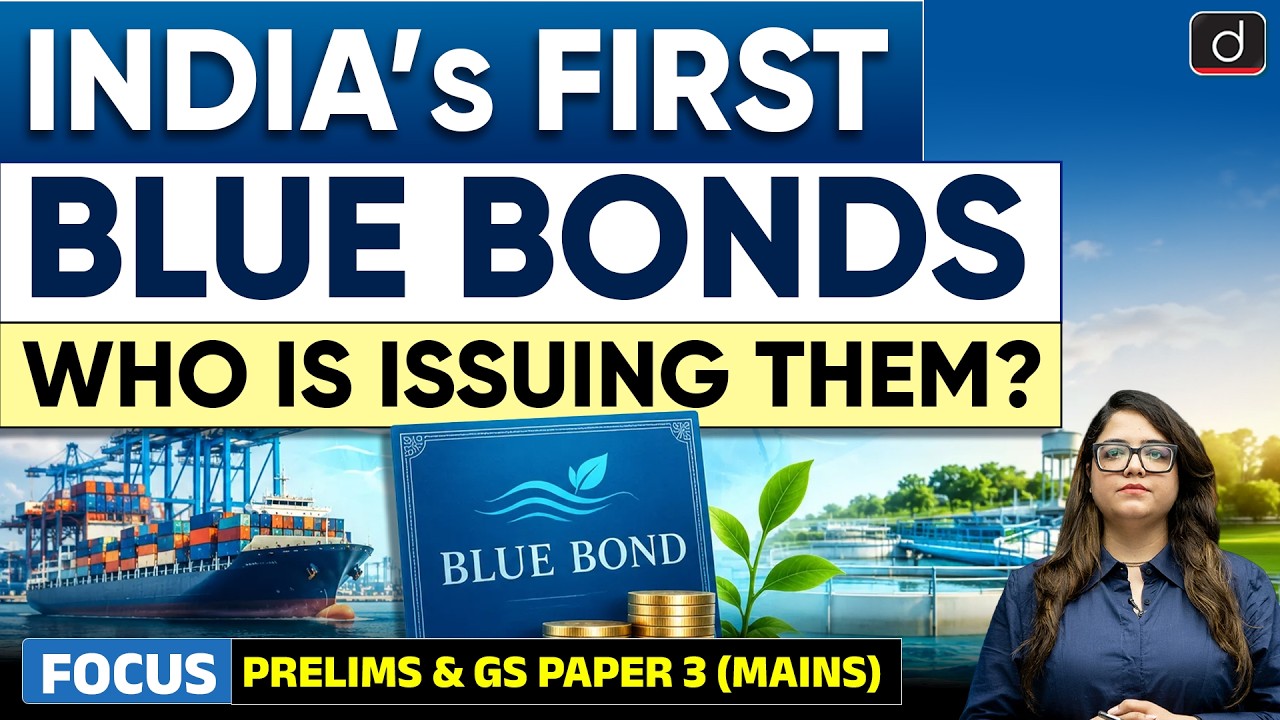 What Are Blue Bonds ? | India&rsquo;s First Blue Bonds Explained | UPSC | Drishti IAS English