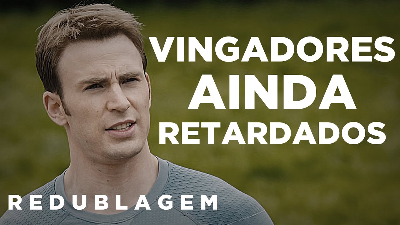 Vingadores Ainda Retardados (Paródia Redublagem)