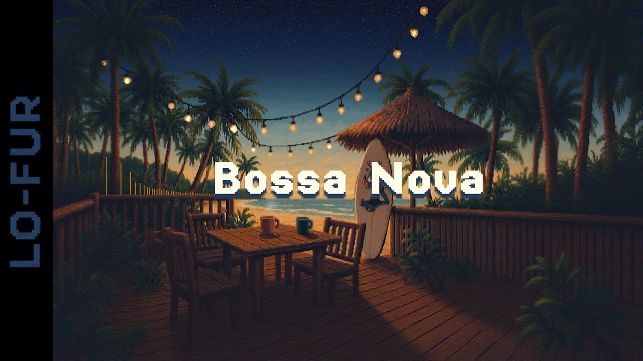 Lo-Fi Bossa Nova Mix 🌴 &ndash; Smooth Tropical Beats for Summer Vibes | Chill Summer Mix 2025 N&deg;2