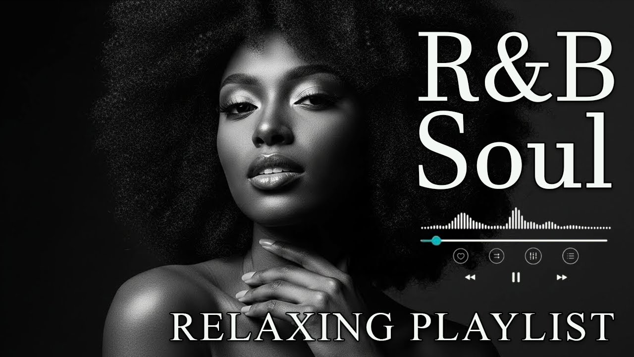 【R&B Soul】Relax & Reflect Playlist – Smooth Vocals & Laid-Back Grooves