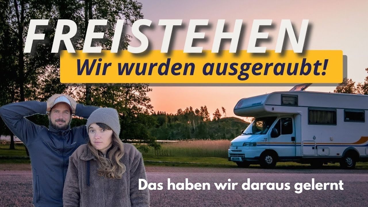 Albtraum: ausgeraubt im Wohnmobil | So schützt du dich vor Einbrechern!