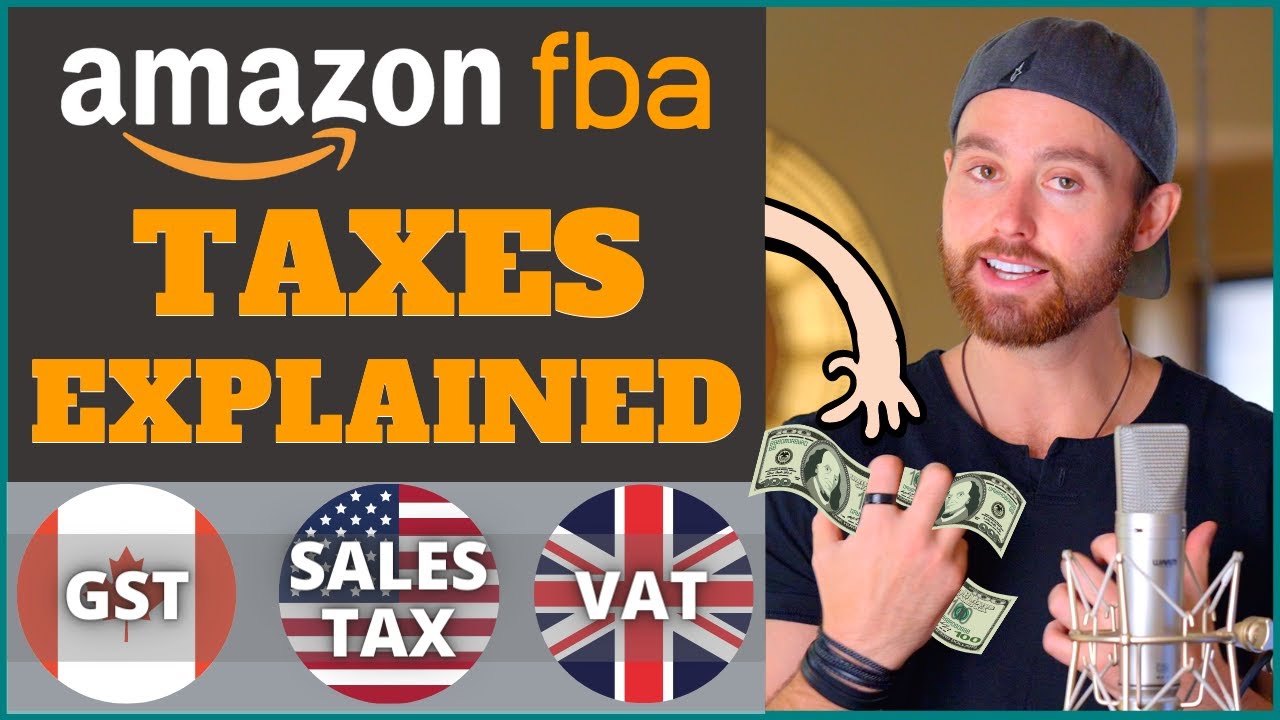 How To Do Taxes for Amazon FBA | Amazon Sales Tax + VAT | E Commerce Taxes Explained
