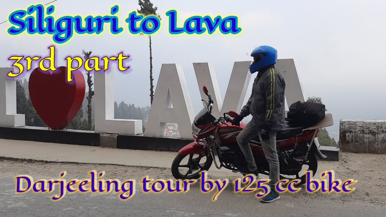 Darjeeling tour by 125 cc bike  //  third part //  Siliguri to Lava // 