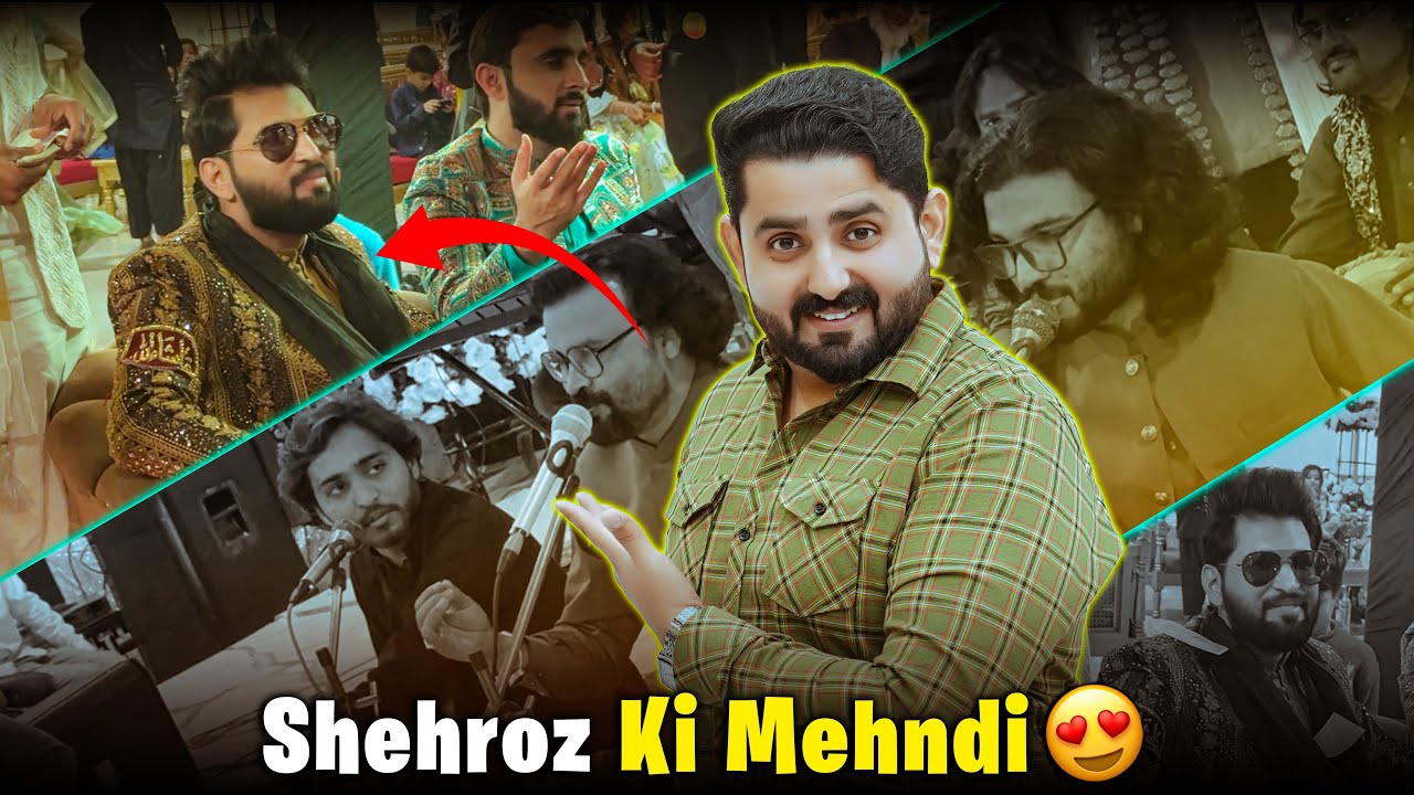 Shehroz Ashraf Ki Mehndi 😍 Yaar Ki Mehndi Night Aur Pori Team Ka Dance 😂