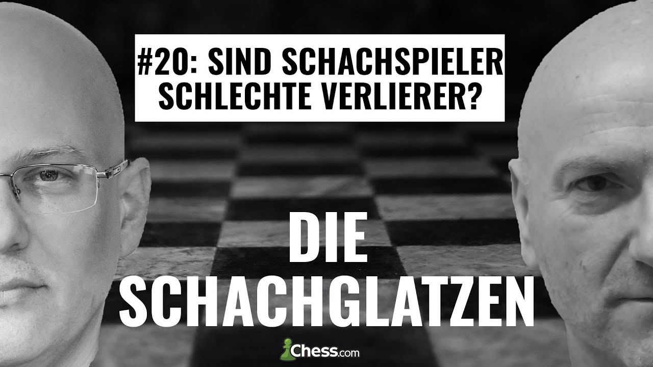 Sind Schachspieler schlechte Verlierer? || Die Schachglatzen Podcast - Folge 20