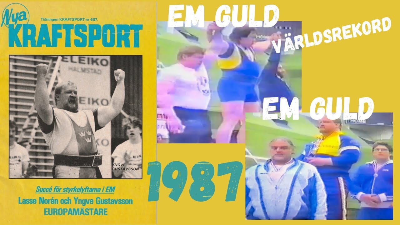 Yngve Gustafsson  EPF Powerlifting Championship 125 kg, + 125 kg klass, Birmingham 1987, nov 2025. 