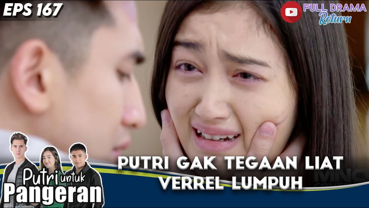 PUTRI GAK TEGAAN LIAT VERREL LUMPUH  - PUTRI UNTUK PANGERAN
