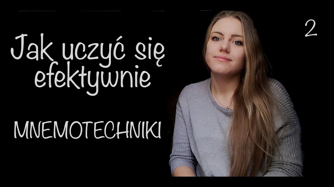 Jak uczyć się efektywnie - mnemotechniki