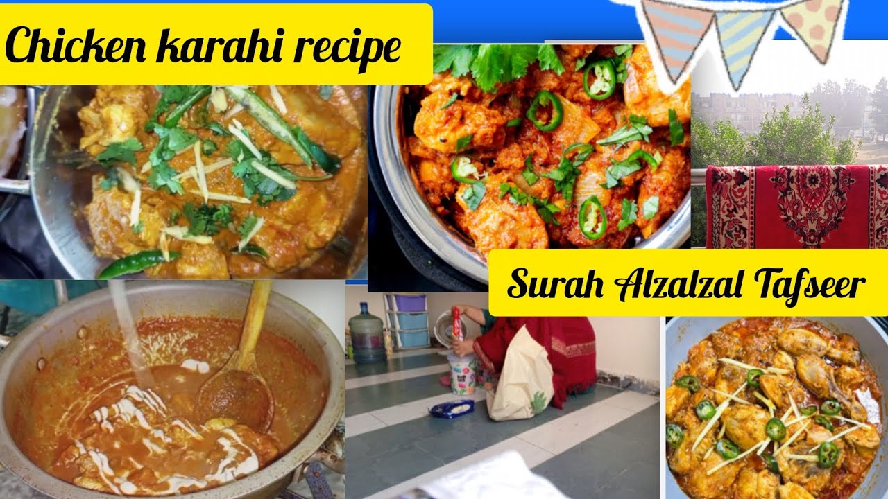 🔥 Authentic Pakistani Chicken Karahi Recipe in 20 Minutes! 😋*|| Surah Alzalzaal  explained