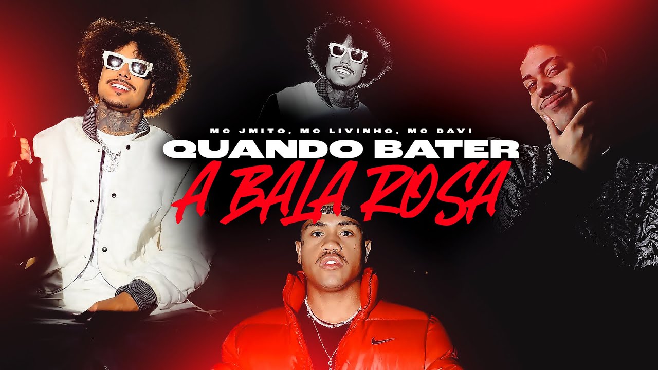 QUANDO BATER A BALA ROSA - MC Livinho, MC Davi e MC J Mito (DJ Arana, DJ Topo e DJ Yago)