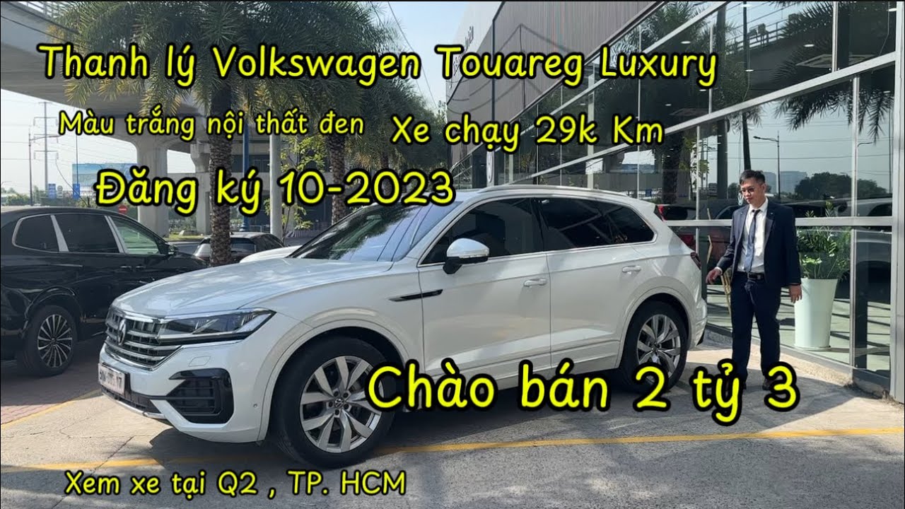 Volkswagen Touareg Luxury Demo Chính Hãng | ĐK 2023 | Giá 2,3 Tỷ | VW An Phú