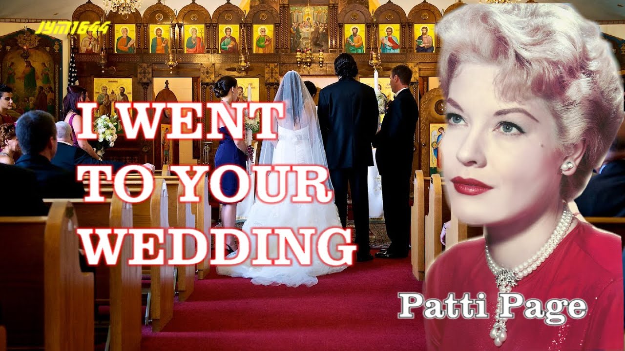 I Went To Your Wedding (1952) - Patti Page