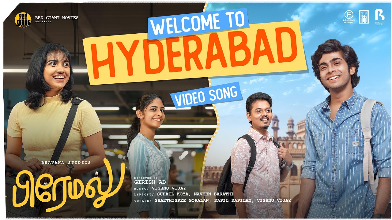 Welcome to Hyderabad Video Song | Premalu | Vishnu Vijay | Shakthisree Gopalan | Kapil Kapilan
