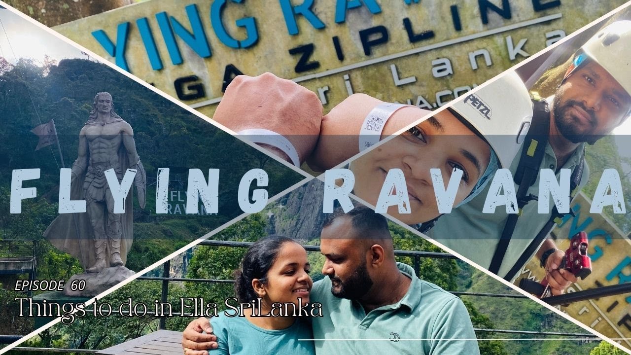 Ella Flying Ravana | ගන්නම ඕනෙ අත්දැකීමක් | Lanka's First Ever Mega Zipline | Sri Lanka 🇱🇰 |  EP 60
