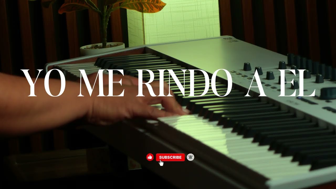 PIANO INSTRUMENTAL PARA ORAR - YO ME RINDO A EL - FONDO MUSICAL