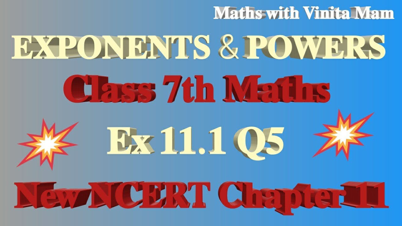 Exponents and Powers | Class 7 Maths | Exercise 11.1 Question 5 | New NCERT | Step-by-Step Solution