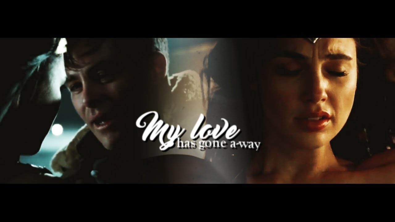 Diana & Steve » My love has gone away.