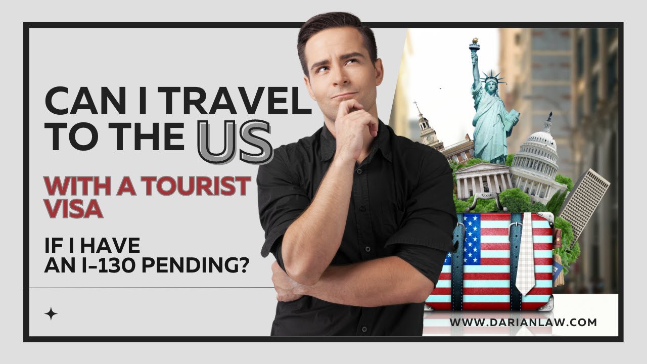 Туристические въезды с ожидающей формой I-130?