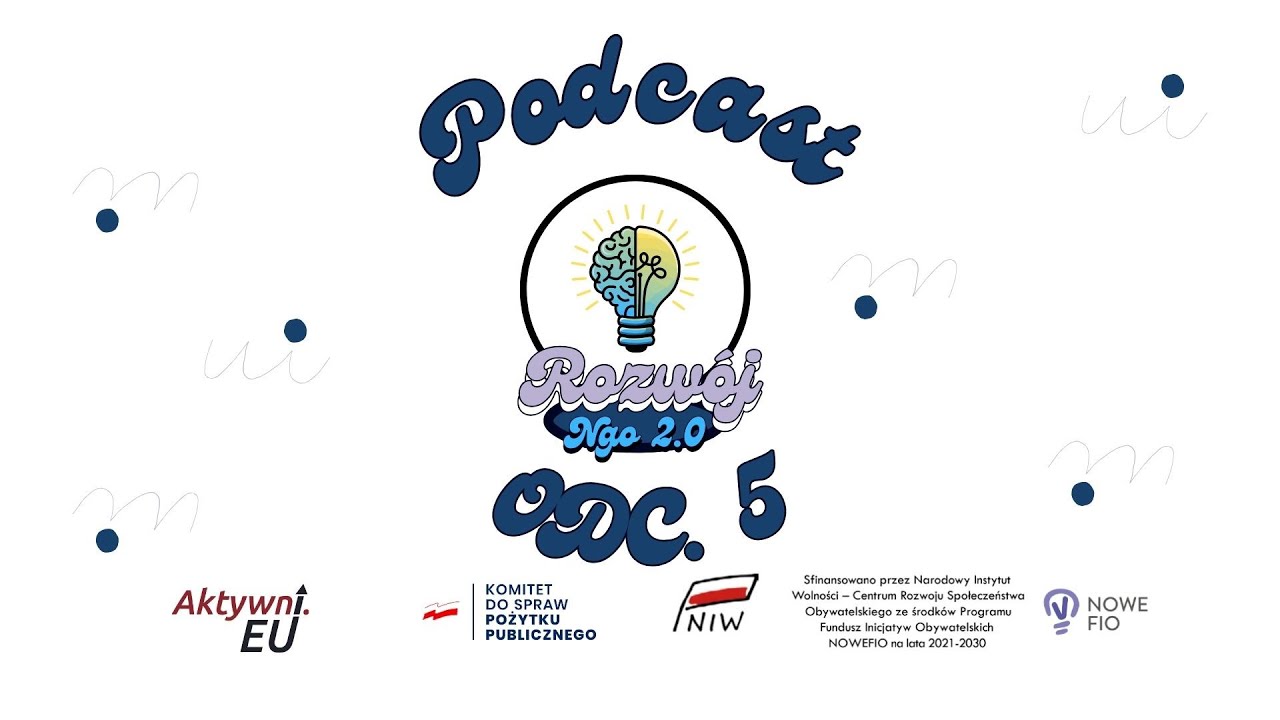 Rozwój NGO 2.0 - odc. 5 - Strategia marketingowa w NGO.