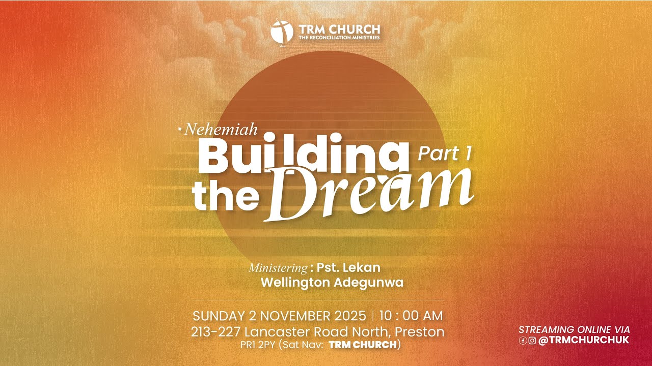 Building the Dream (Part 1) - Lekan Wellington Adegunwa