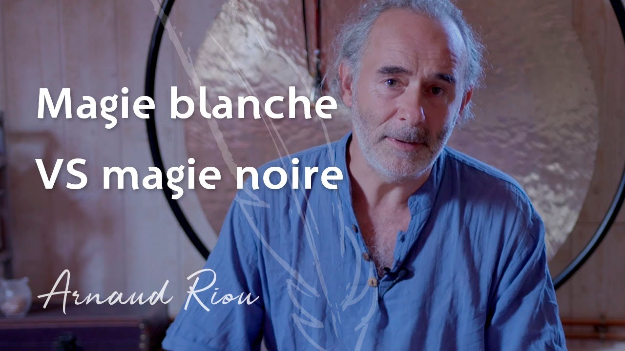 Magie blanche VS Magie noire - Arnaud Riou