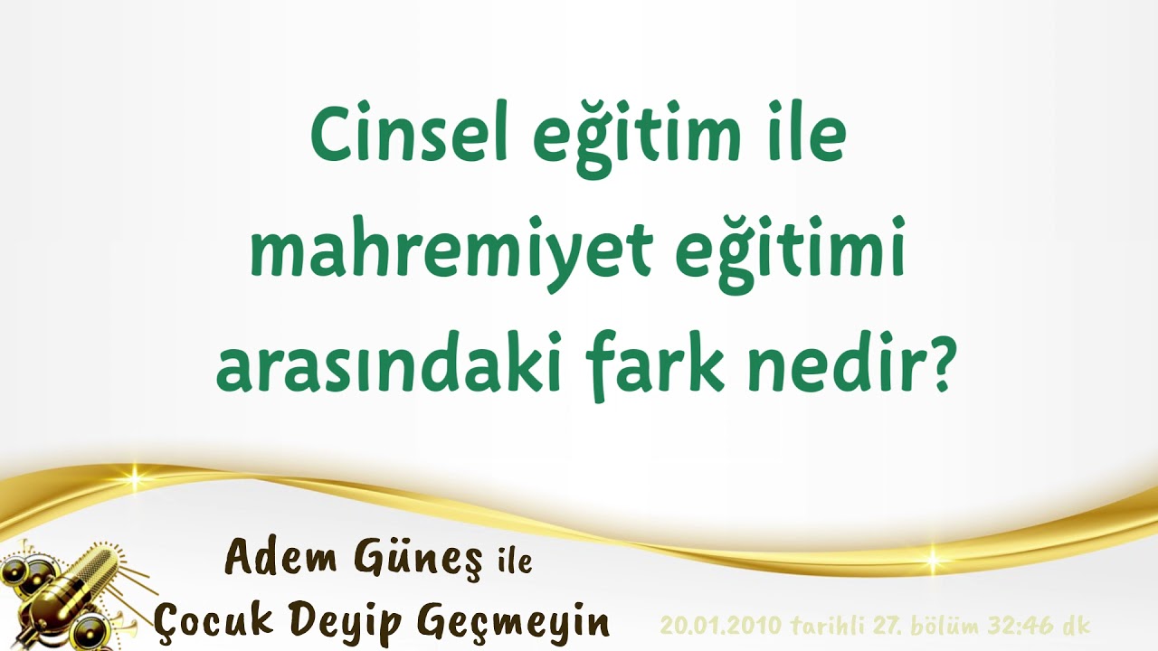 Cinsel eğitim ile mahremiyet eğitimi arasındaki fark nedir? ▫️ Adem G&uuml;neş