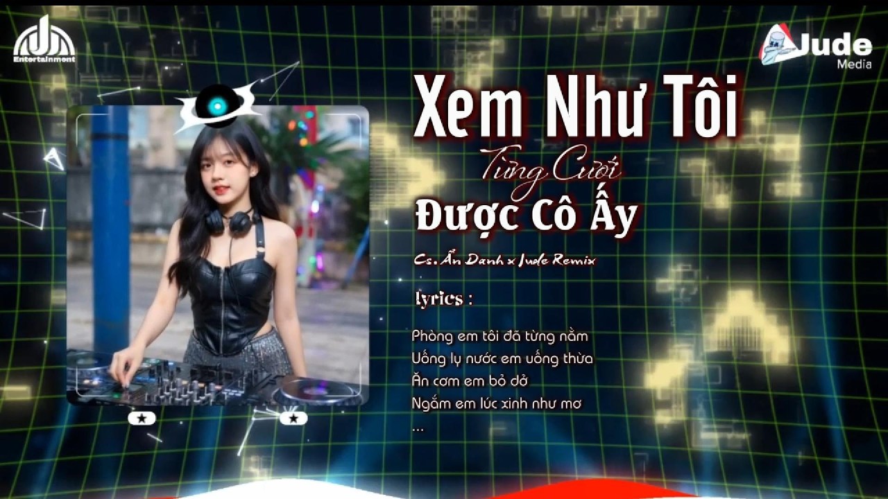 Xem Như Tôi Từng Cưới Được Cô Ấy Remix | Hot Trend TikTok | JUDE REMIX | Max Volume Để Cảm Nhận Nhạc