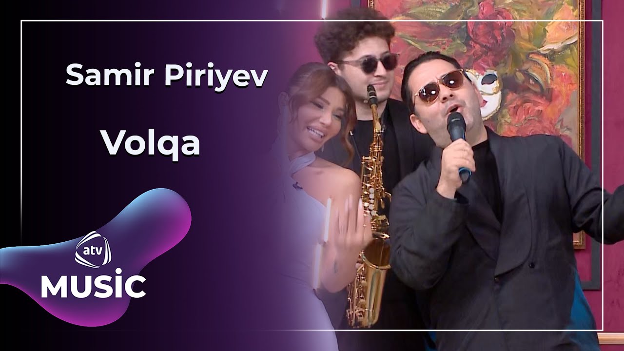 Samir Piriyev - Volqa