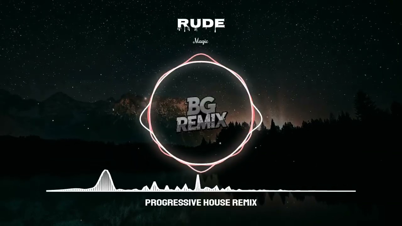 Magic - Rude (BG Remix) | Progressive House Music 