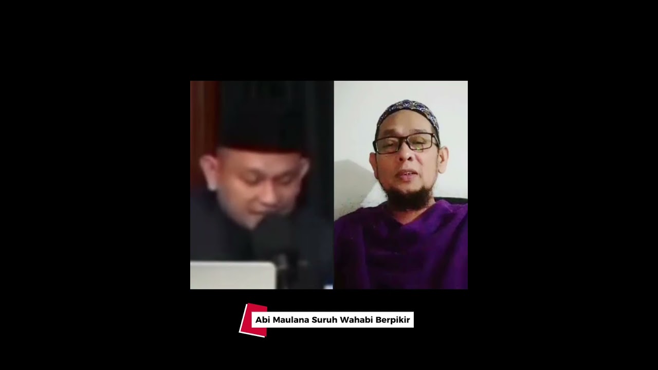 Abi Maulana Suruh Wahabi Berpikir