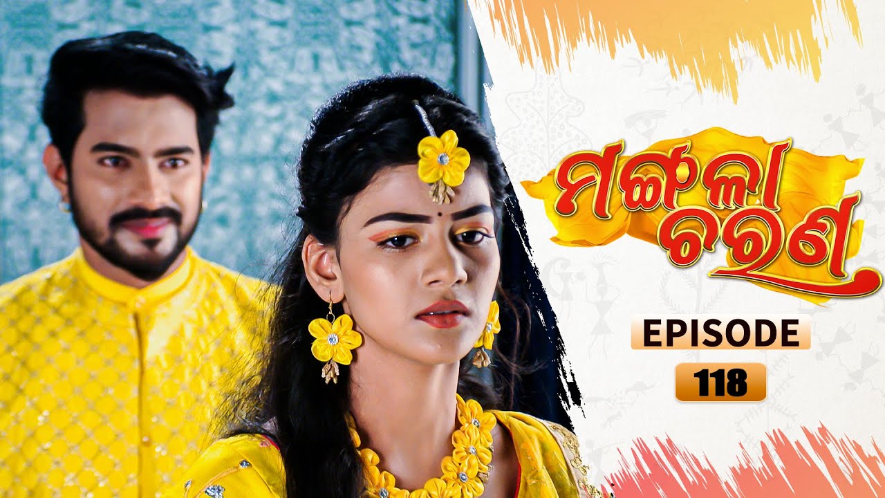 Mangala Charana | Full Ep 118 | 7th Aug 2021 | Odia Serial – TarangTV