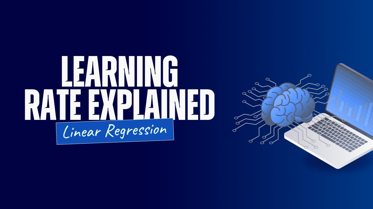 Learning Rate Explained