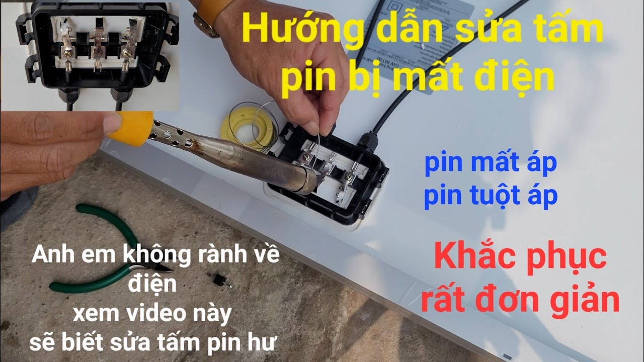 Hướng dẫn sửa và khắc phục tấm pin mặt trời bị mất điện - Đam mê năng lượng
