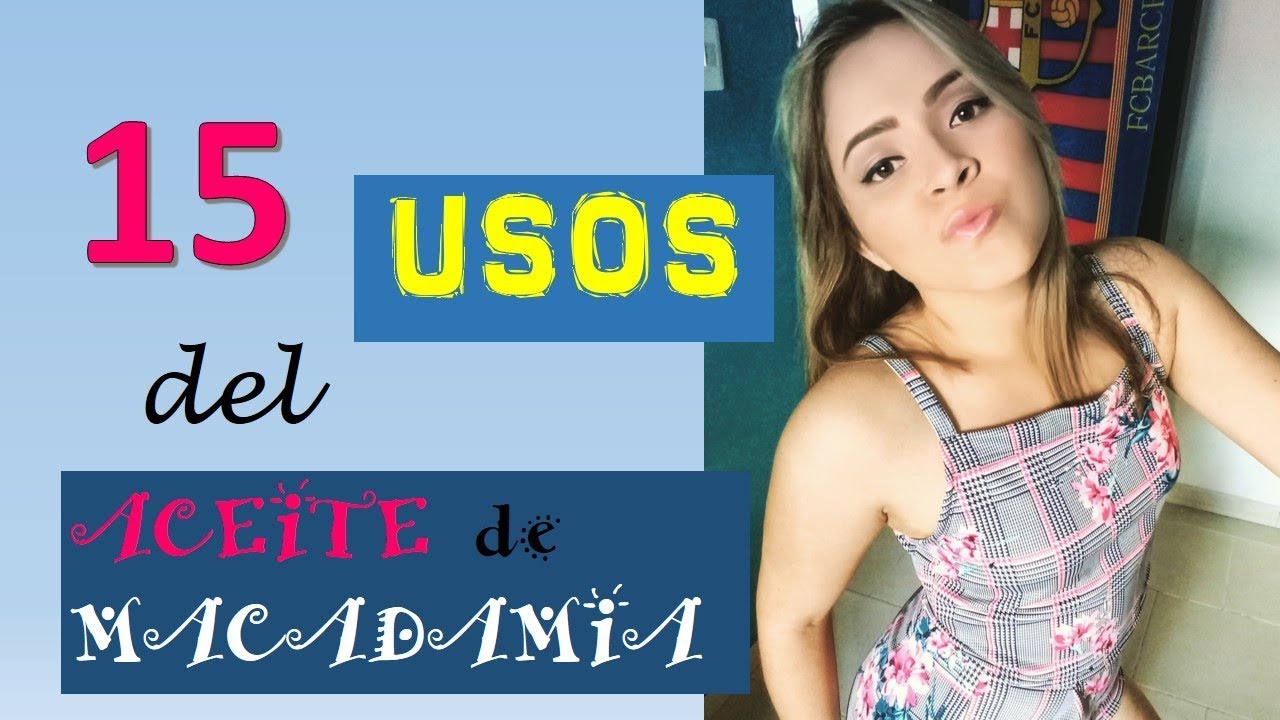 ACEITE DE MACADAMIA: USOS Y BENEFICIOS PARA LA PIEL Y EL CABELLO| Ely Ortega