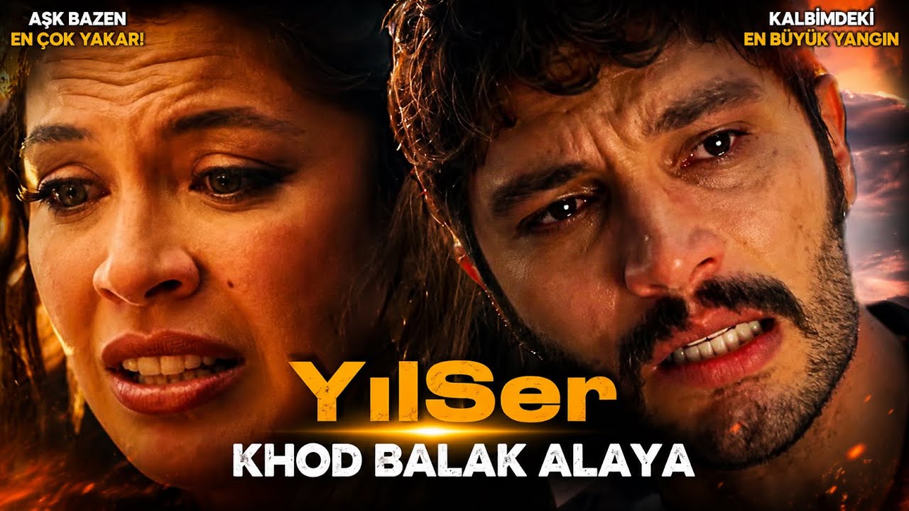 YILDIZ & SERHAT - KHOD BALAK ALAYA