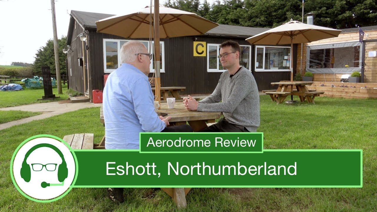 Aerodrome Review: Eshott, Northumberland