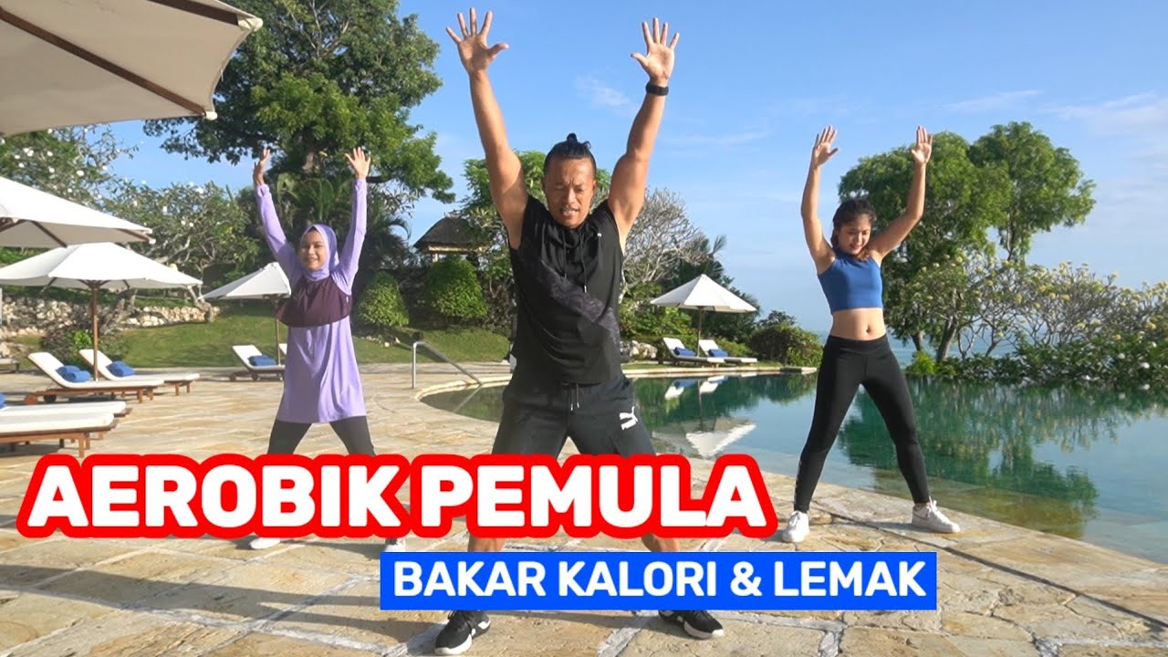 AEROBIK PEMULA UNTUK MEMBAKAR LEMAK DAN KALORI