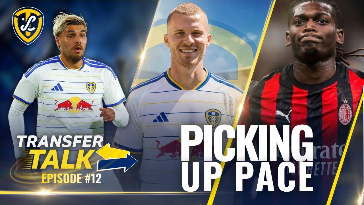 Piroe Statement, Bornauw Exit, Perri's Fate Unclear & Leao Talks, Elvedi Confirmed Leeds United