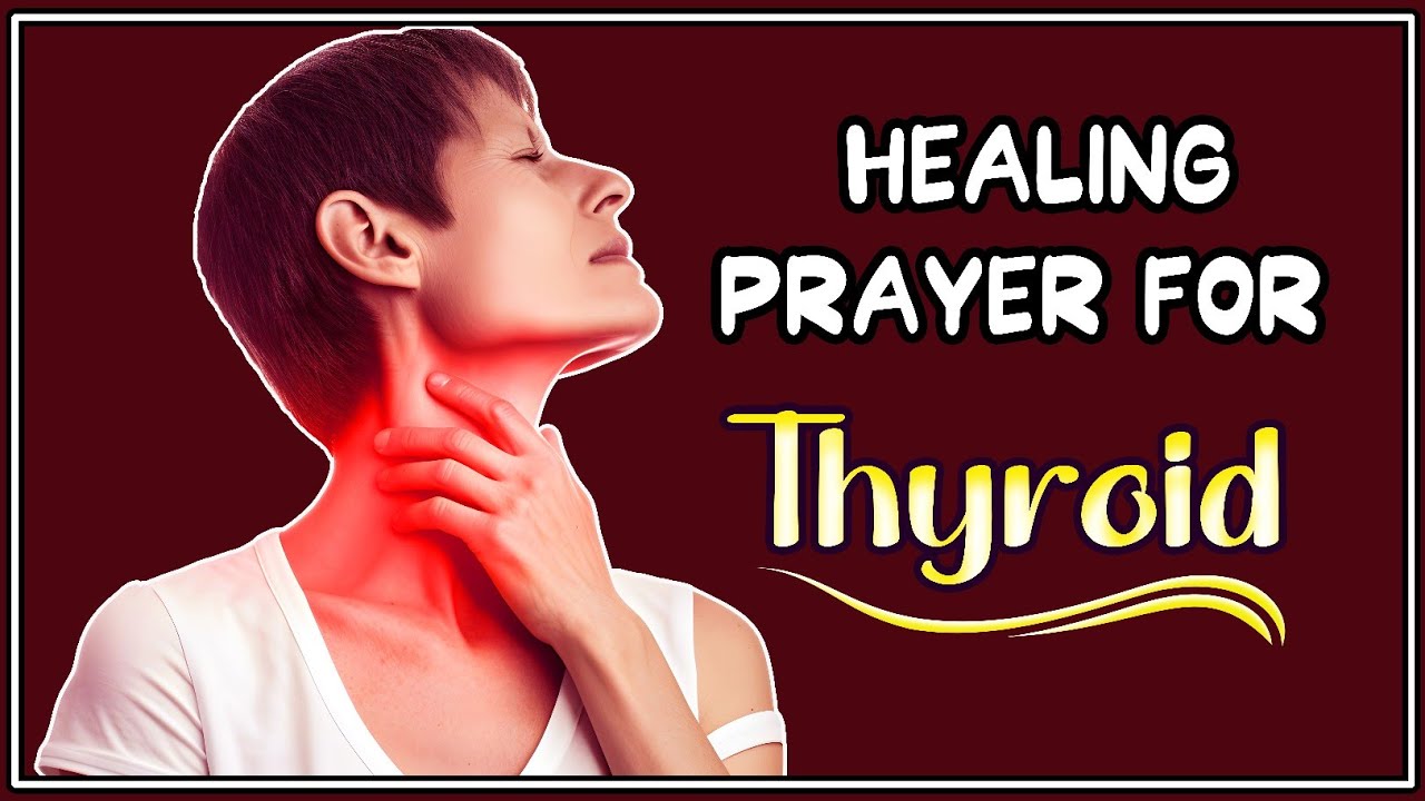 Powerful Healing Prayer for the Thyroid | Cure Thyroid