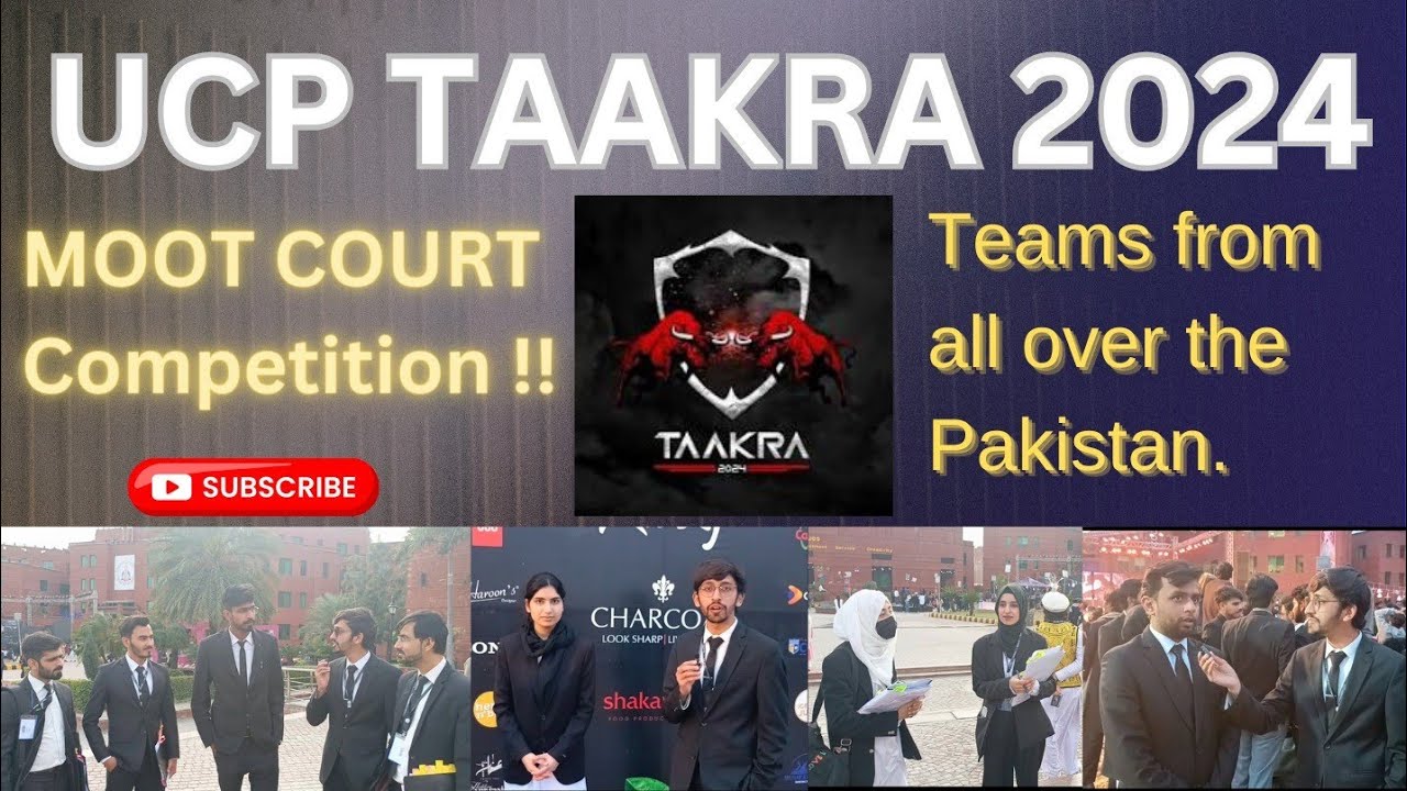 UCP TAAKRA 2024 - Moot court competition at UCP TAAKRA - #ucplahore #ucptaakra2024 #ucpmootcourt