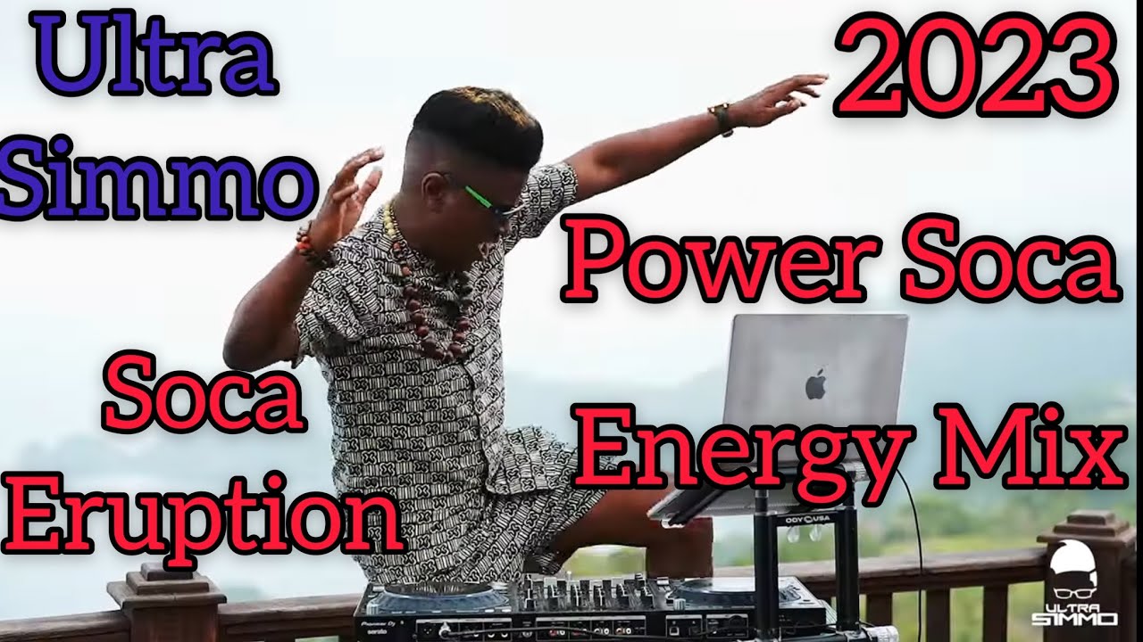 ULTRA SIMMO POWER SOCA MIX! SOCA ERUPTION NAILAH, SKINNY, BUNJI, MACHEL, PATRICE, DESTRA, VOICE 2023