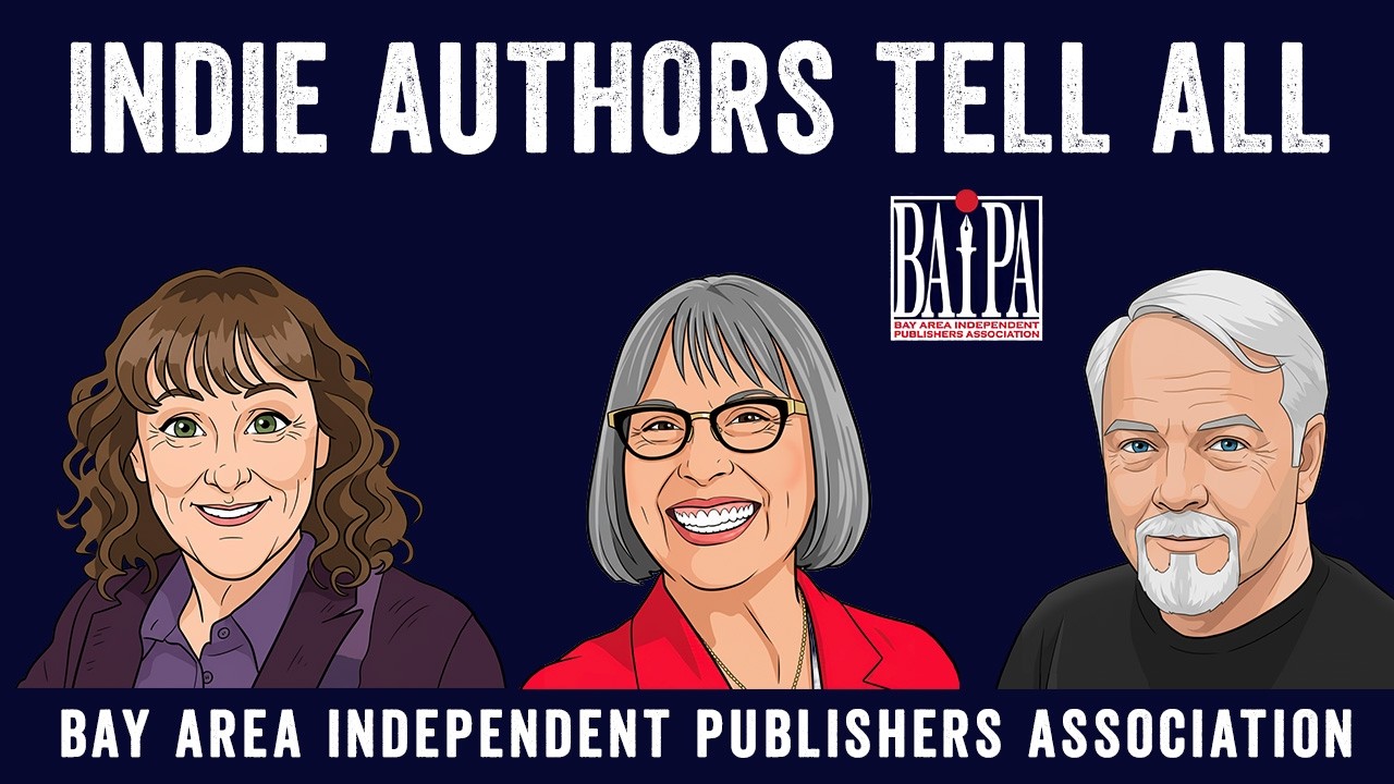 Welcome to BAIPA's Indie Authors Tell All Podcast