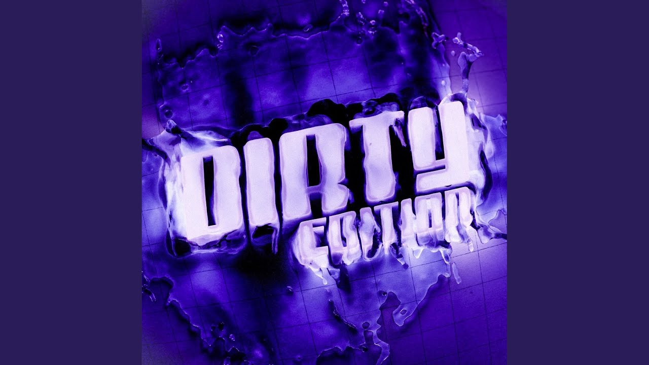 Dirty EDITION