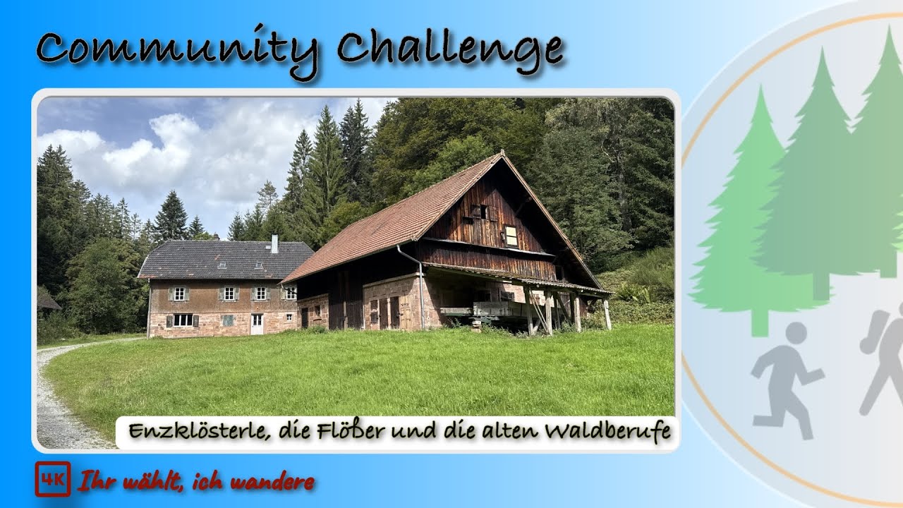 Enzklösterle, die Flößer und die alten Waldberufe (#OACC25)