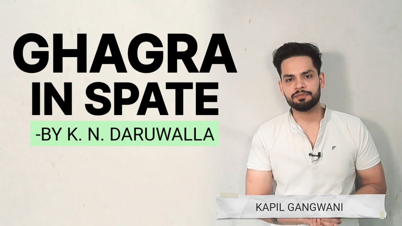 The Ghagra in Spate by Keki N Daruwalla in hindi Summary and analysis explanation