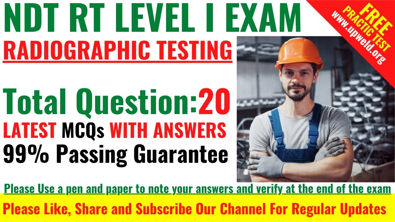 Top 20 Latest ASNT NDT Radiographic Testing (RT) Level 1 Question and Answers